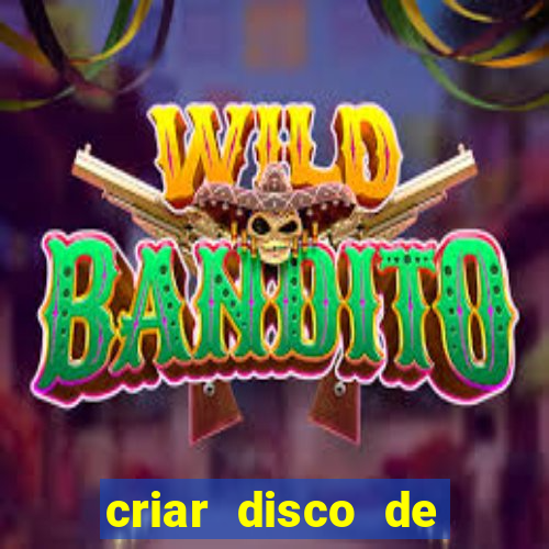 criar disco de boot windows